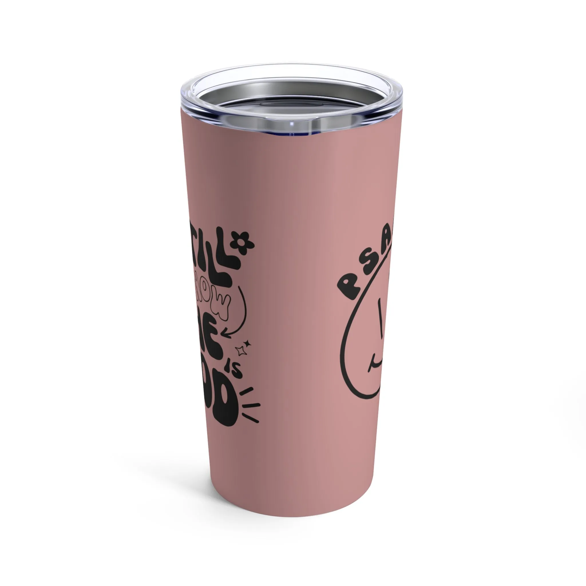 Be Still and Know Tumbler 20oz