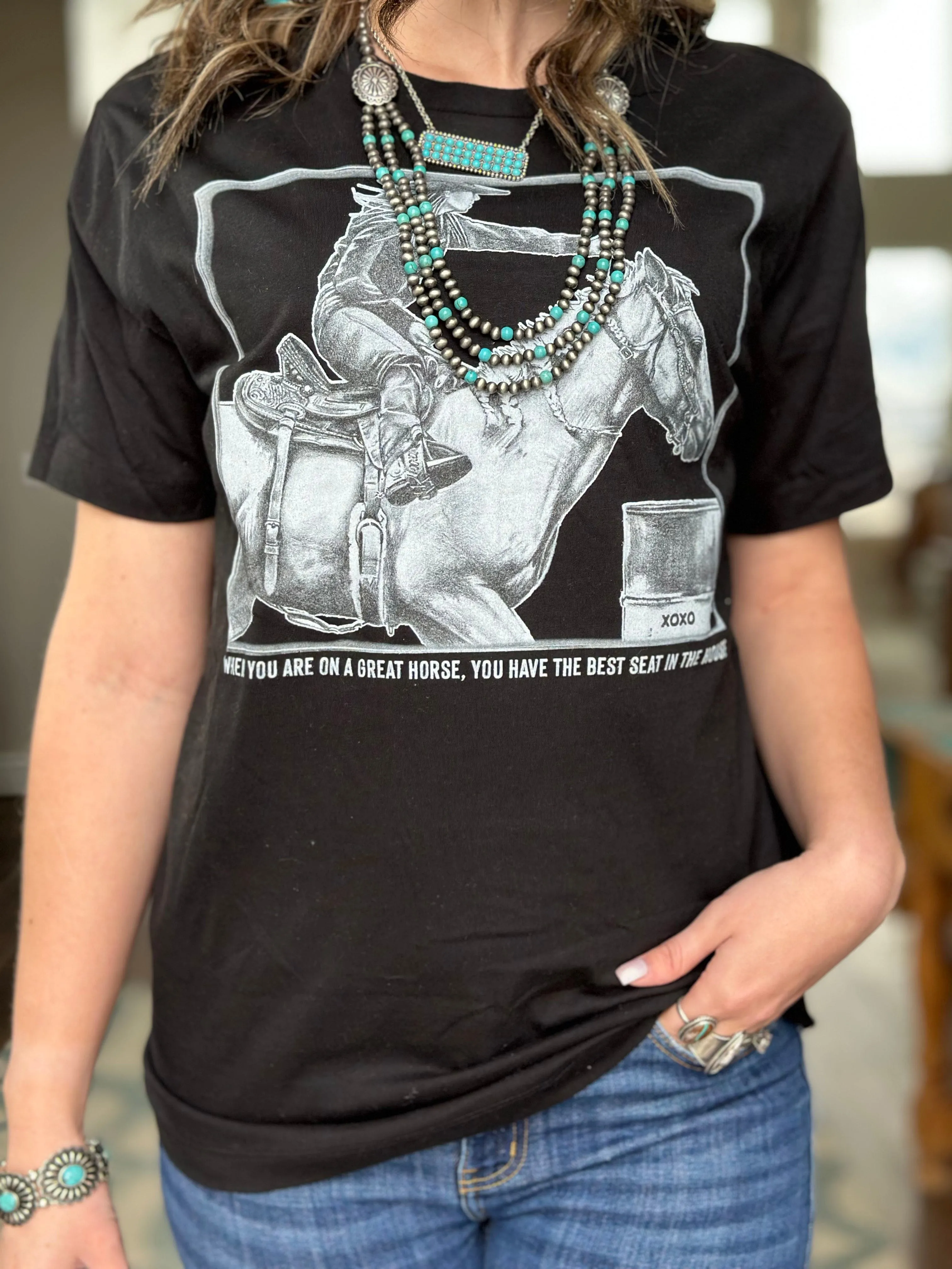 The Best Seat In The House Barrel Racer Tee